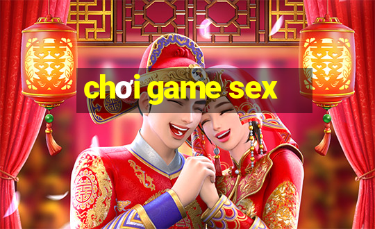 chơi game sex