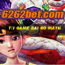 tải game bài go math