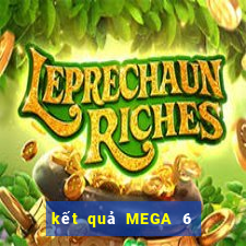 kết quả MEGA 6 45 ngày 14