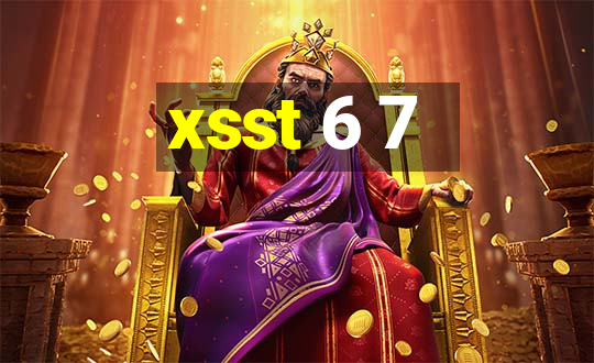 xsst 6 7