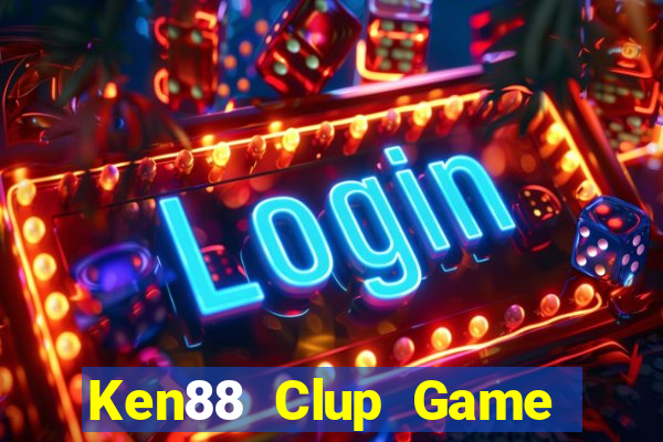 Ken88 Clup Game Bài 99