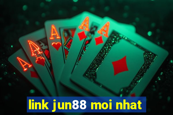 link jun88 moi nhat