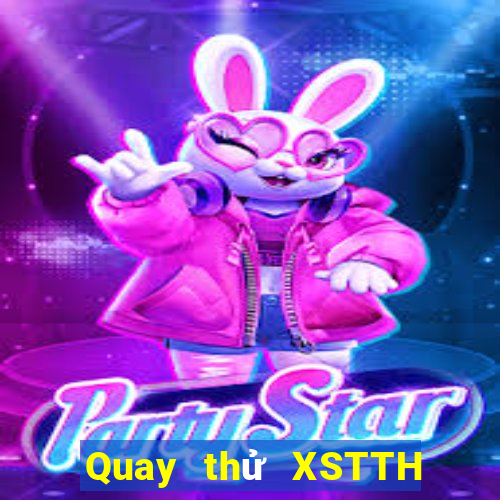 Quay thử XSTTH ngày 9