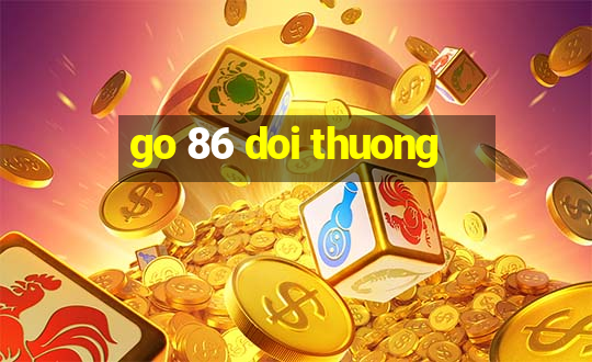 go 86 doi thuong