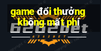 game đổi thưởng không mất phí