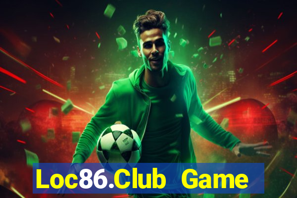 Loc86.Club Game Bài Tặng Code