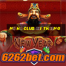 nổ hũ club đổi thưởng