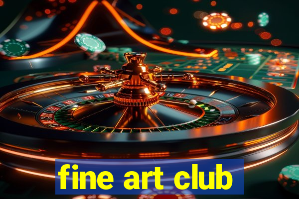 fine art club