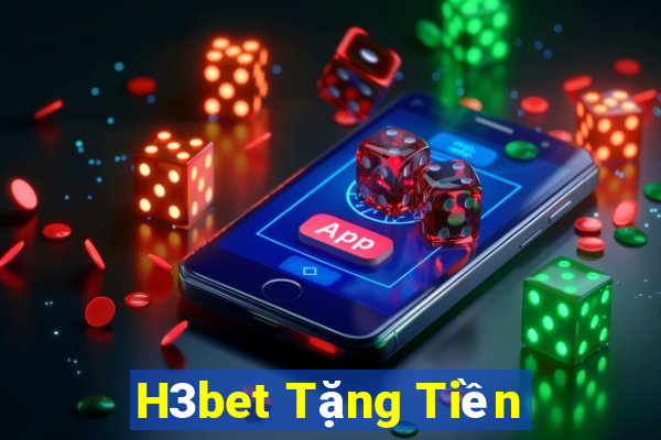 H3bet Tặng Tiền