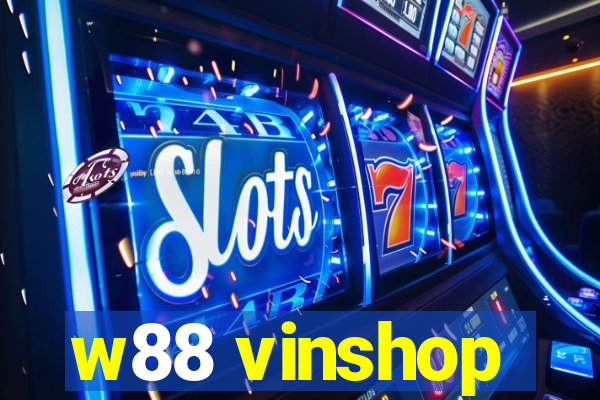 w88 vinshop