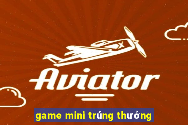 game mini trúng thưởng