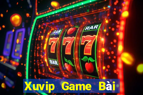 Xuvip Game Bài Nổ Hũ Uy Tín