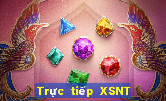 Trực tiếp XSNT Thứ 3