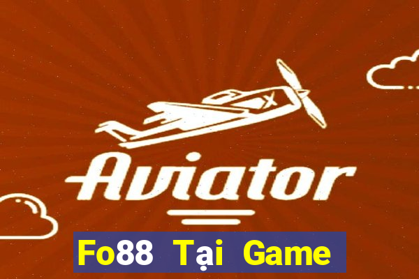 Fo88 Tại Game Bài Đổi The