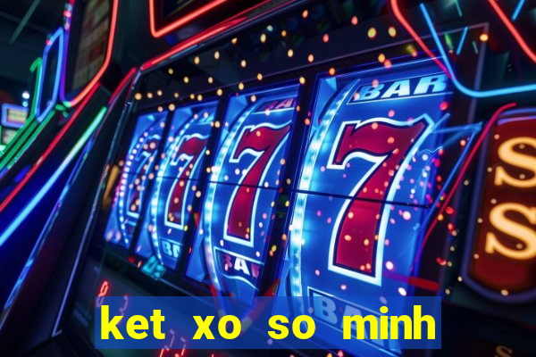 ket xo so minh ngoc mien bac