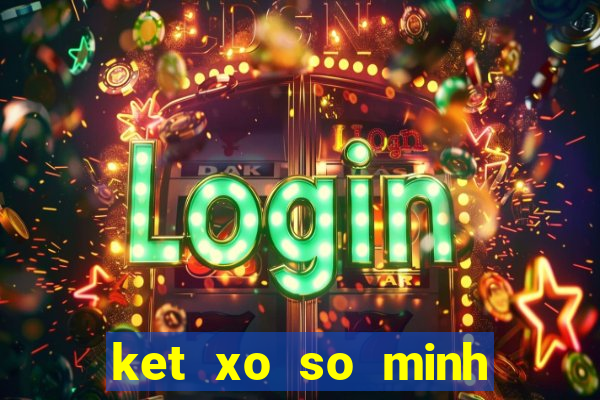 ket xo so minh ngoc mien bac