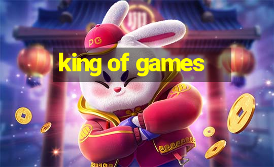 king of games