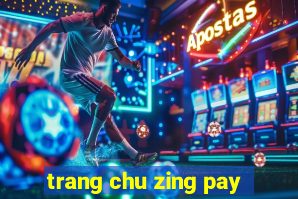 trang chu zing pay