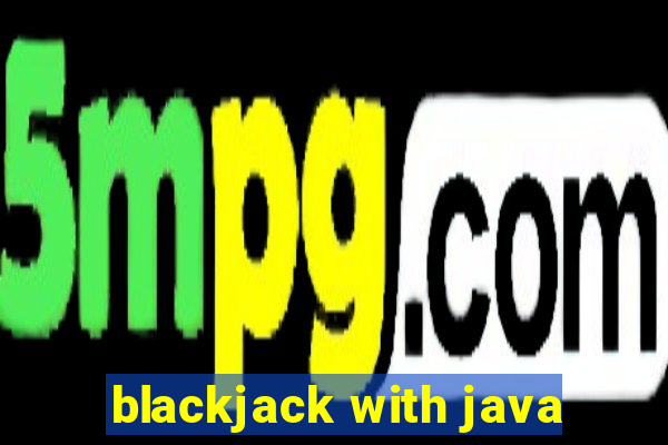 blackjack with java