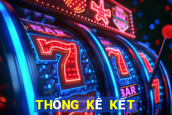 THỐNG KÊ KẾT QUẢ XSCM