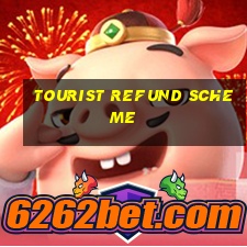 tourist refund scheme