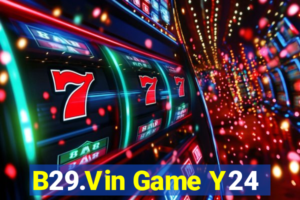 B29.Vin Game Y24