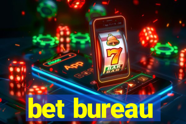 bet bureau