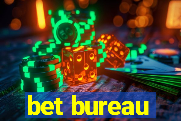 bet bureau