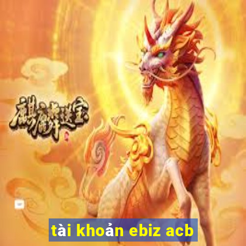 tài khoản ebiz acb