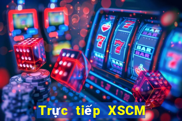 Trực tiếp XSCM ngày 31