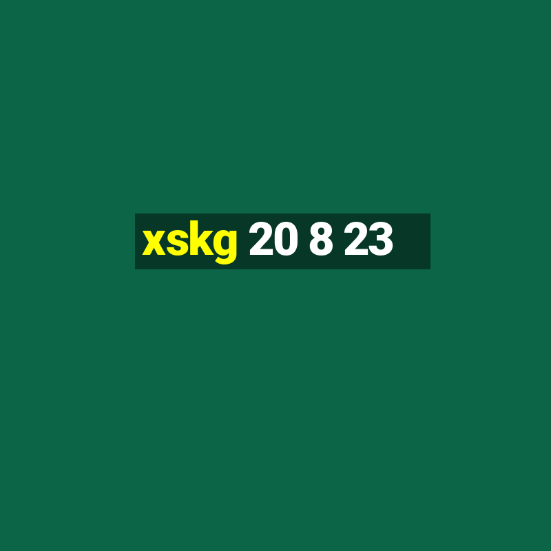 xskg 20 8 23