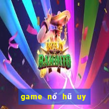 game nổ hũ uy tín 2021