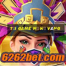 tải game nổ hũ vàng