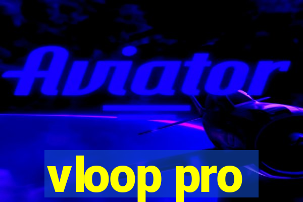 vloop pro