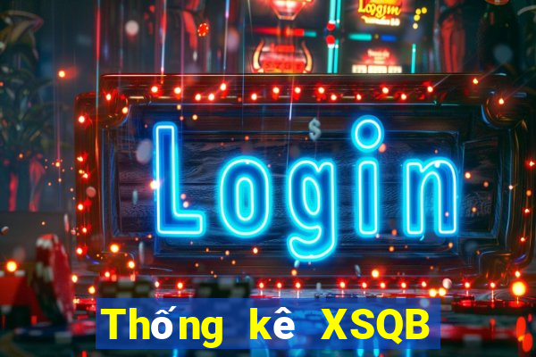 Thống kê XSQB hôm qua