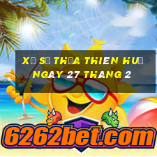 xổ số thừa thiên huế ngày 27 tháng 2