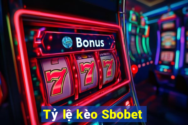 Tỷ lệ kèo Sbobet