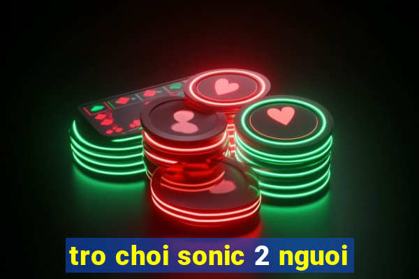 tro choi sonic 2 nguoi