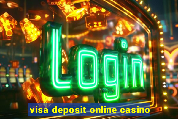 visa deposit online casino