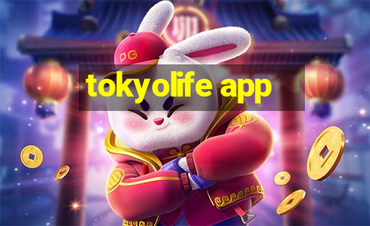 tokyolife app