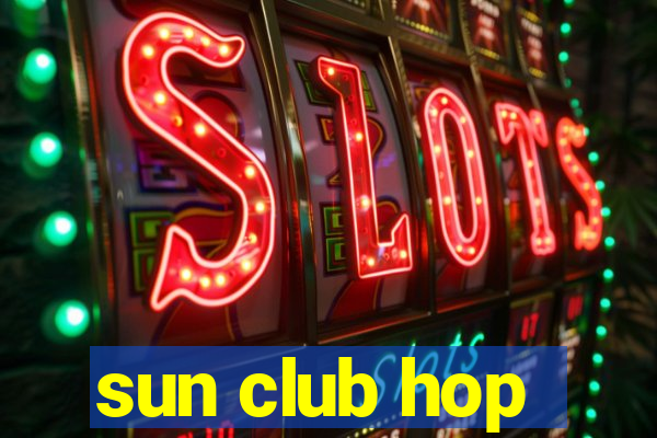 sun club hop