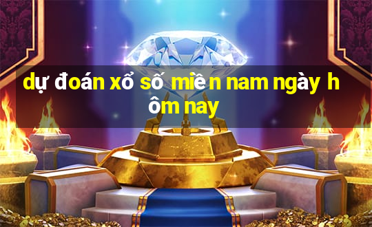 dự đoán xổ số miền nam ngày hôm nay