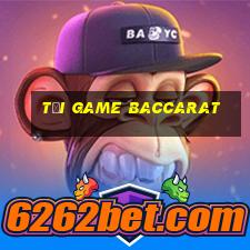 tải game baccarat