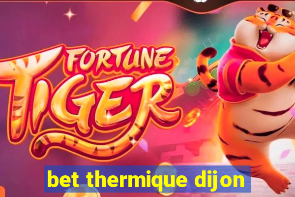 bet thermique dijon