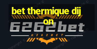 bet thermique dijon