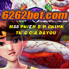 M88 Phiên bản chính thức của Dayou