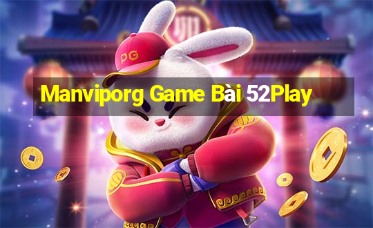 Manviporg Game Bài 52Play