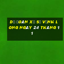 dự đoán xổ số vĩnh long ngày 24 tháng 11