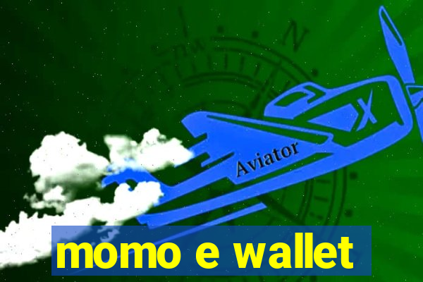 momo e wallet