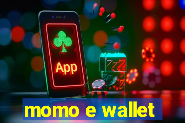 momo e wallet